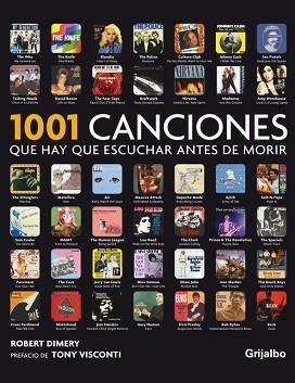 1001 CANCIONES QUE HAY QUE ESCUCHAR ANTES DE MORIR | 9788425346170 | DIMERY, ROBERT | Llibreria Aqualata | Comprar llibres en català i castellà online | Comprar llibres Igualada