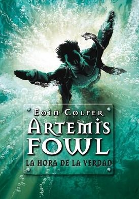 ARTEMIS FOWL 7, LA HORA DE LA VERDAD | 9788484417033 | COLFER, EOIN | Llibreria Aqualata | Comprar llibres en català i castellà online | Comprar llibres Igualada