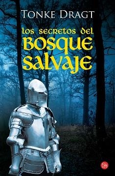 SECRETOS DEL BOSQUE SALVAJE, LOS (PL 393/2) | 9788466318075 | DRAGT, TONKE | Llibreria Aqualata | Comprar libros en catalán y castellano online | Comprar libros Igualada