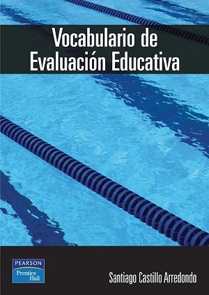 VOCABULARIO BASICO DE EVALUACION EDUVATIVA | 9788420540412 | CASTILLO ARREDONDO, SANTIAGO | Llibreria Aqualata | Comprar llibres en català i castellà online | Comprar llibres Igualada