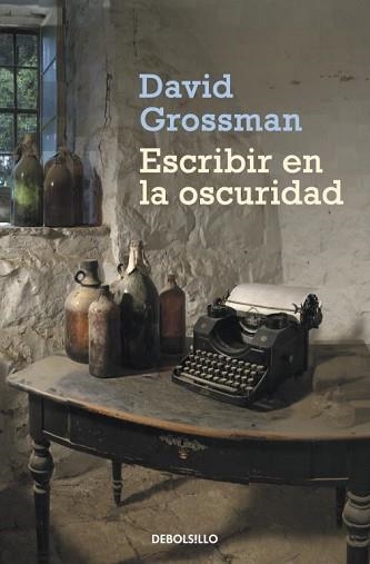 ESCRIBIR EN LA OSCURIDAD (LITERATURA 265) | 9788499087924 | GROSSMAN, DAVID | Llibreria Aqualata | Comprar llibres en català i castellà online | Comprar llibres Igualada