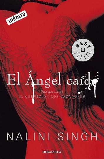 ANGEL CAIDO, EL. GREMIO DE LOS CAZADORES 1 (BESTSELLER 898/1 | 9788499088891 | SINGH, NALINI | Llibreria Aqualata | Comprar libros en catalán y castellano online | Comprar libros Igualada