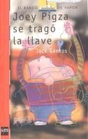 JOEY PIGZA SE TRAGO LA LLAVE (B.V. ROJO 120) | 9788434870840 | GANTOS, JACK | Llibreria Aqualata | Comprar llibres en català i castellà online | Comprar llibres Igualada