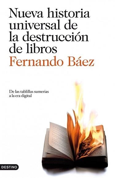 NUEVA HISTORIA UNIVERSAL DE LA DESTRUCCION DE LIBROS | 9788423344123 | BAEZ, FERNANDO | Llibreria Aqualata | Comprar libros en catalán y castellano online | Comprar libros Igualada