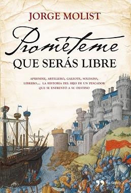 PROMETEME QUE SERAS LIBRE | 9788484609537 | MOLIST, JORGE | Llibreria Aqualata | Comprar llibres en català i castellà online | Comprar llibres Igualada