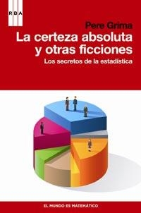 CERTEZA ABSOLUTA Y OTRAS FICCIONES, LA | 9788498679441 | GRIMA, PERE | Llibreria Aqualata | Comprar llibres en català i castellà online | Comprar llibres Igualada