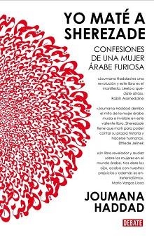 YO MATE A SHEREZADE. CONFESIONES DE UNA MUJER ARABE FURIOSA | 9788483065730 | HADDAD, JOUMANA | Llibreria Aqualata | Comprar llibres en català i castellà online | Comprar llibres Igualada