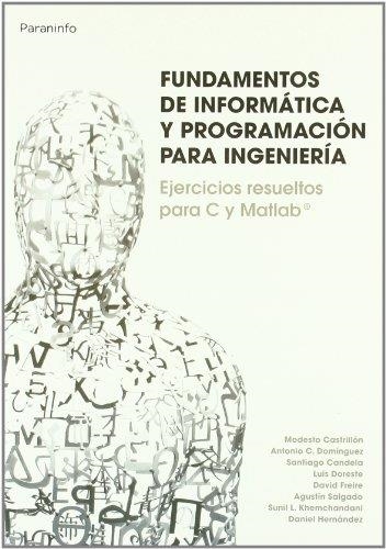 FUNDAMENTOS DE INFORMATICA Y PROGRAMACION PARA INGENIERIA | 9788497328463 | Llibreria Aqualata | Comprar llibres en català i castellà online | Comprar llibres Igualada