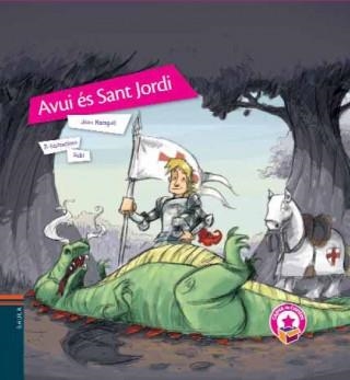 AVUI ES SANT JORDI (CAPSA DE CONTES 16) | 9788447922512 | MARAGALL, JOAN / SUBI (IL·LUSTR) | Llibreria Aqualata | Comprar llibres en català i castellà online | Comprar llibres Igualada