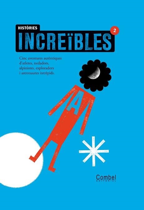 HISTORIES INCREIBLES 2 | 9788498255812 | GANGES, MONTSE | Llibreria Aqualata | Comprar llibres en català i castellà online | Comprar llibres Igualada