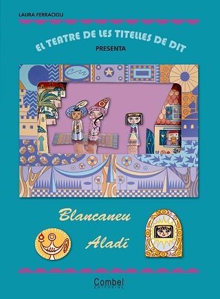 BLANCANEU / ALADI (TEATRE DE TITELLES DE DIT) | 9788498255645 | FERRACIOLI, LAURA | Llibreria Aqualata | Comprar llibres en català i castellà online | Comprar llibres Igualada