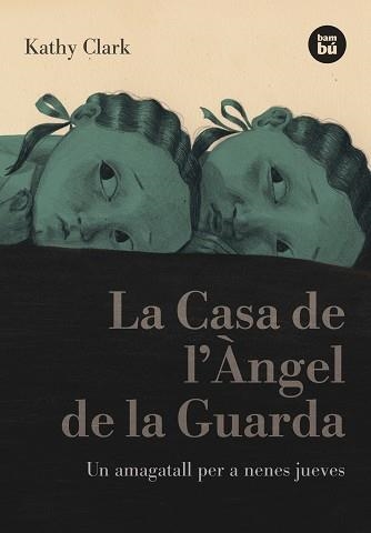 CASA DE L'ANGEL DE LA GUARDA, LA (BAMBU VISCUT) | 9788483431269 | CLARK, KATHY | Llibreria Aqualata | Comprar llibres en català i castellà online | Comprar llibres Igualada