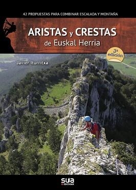 ARISTAS Y CRESTAS EN EUSKAL HERRIA | 9788482164519 | ITURRITXA EDO, JAVIER | Llibreria Aqualata | Comprar llibres en català i castellà online | Comprar llibres Igualada