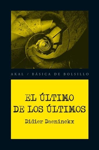 ULTIMO DE LOS ULTIMOS, EL (BASICA DE BOLSILLO 188Ç) | 9788446028369 | DAENINCKX, DIDIER | Llibreria Aqualata | Comprar llibres en català i castellà online | Comprar llibres Igualada