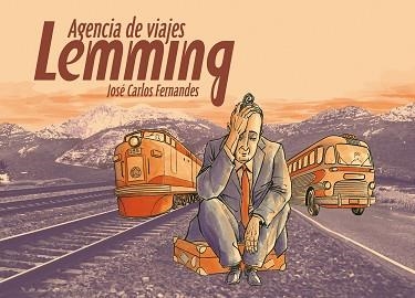 AGENCIA DE VIAJES LEMMING | 9788415163022 | FERNANDEZ, JOSE CARLOS | Llibreria Aqualata | Comprar llibres en català i castellà online | Comprar llibres Igualada