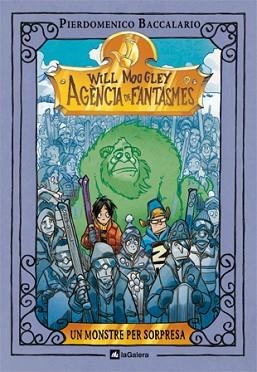 WILL MOOGLEY 5. UN MONSTRE PER SORPRESA | 9788424637330 | BACCALARIO, PIERDOMENICO / GATTI, ALESSANDRO | Llibreria Aqualata | Comprar llibres en català i castellà online | Comprar llibres Igualada