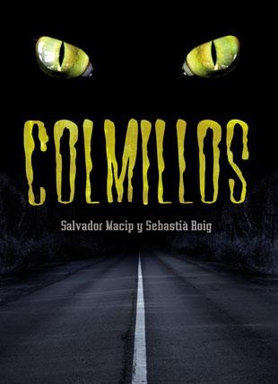 COLMILLOS | 9788424637538 | MACIP, SALVADOR / ROIG, SEBASTIA | Llibreria Aqualata | Comprar libros en catalán y castellano online | Comprar libros Igualada