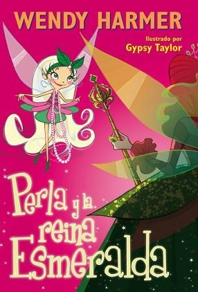 PERLA I LA REINA ESMERALDA (PERLA 10) | 9788448831707 | HARMER, WENDY / TAILOR, GYPSY (IL·LUSTR) | Llibreria Aqualata | Comprar llibres en català i castellà online | Comprar llibres Igualada