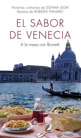 SABOR DE VENECIA, EL. A LA MESA CON BRUNETTI | 9788432232046 | DONNA LEON/ROBERTA PIANARO | Llibreria Aqualata | Comprar llibres en català i castellà online | Comprar llibres Igualada