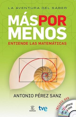 MAS POR MENOS. ENTIENDE LAS MATEMATICAS | 9788467036367 | PEREZ SANZ, ANTONIO | Llibreria Aqualata | Comprar llibres en català i castellà online | Comprar llibres Igualada