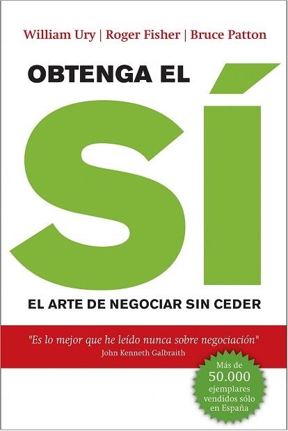 OBTENGA EL SI. EL ARTE DE NEGOCIAR SIN CEDER | 9788498751079 | FISHER, ROGER/ URY, WILLIAM / PATTON, B. | Llibreria Aqualata | Comprar llibres en català i castellà online | Comprar llibres Igualada