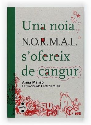 UNA NOIA N.O.R.M.A.L. S'OFEREIX PER FER DE CANGUR (NORMAL 1) | 9788466128117 | MANSO, ANNA / POMES, JULIET | Llibreria Aqualata | Comprar llibres en català i castellà online | Comprar llibres Igualada