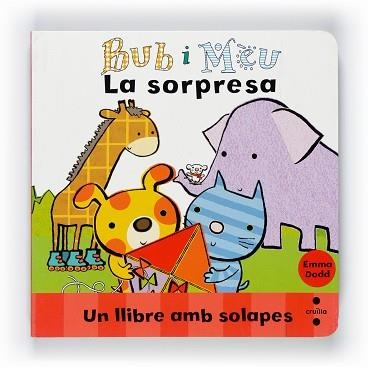 BUB I MEU. LA SORPRESA (LLIBRE CARTRO PETIT) | 9788466127011 | DODD, EMMA | Llibreria Aqualata | Comprar llibres en català i castellà online | Comprar llibres Igualada