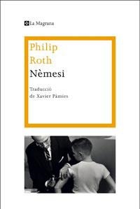 NEMESI (MAGRANA 305) | 9788482649450 | ROTH, PHILIP | Llibreria Aqualata | Comprar llibres en català i castellà online | Comprar llibres Igualada