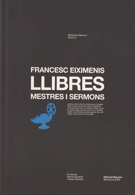 LLIBRES, MESTRES I SERMONS : ANTOLOGIA DE TEXTOS | 9788472267176 | EIXEMENIS, FRANCESC | Llibreria Aqualata | Comprar llibres en català i castellà online | Comprar llibres Igualada