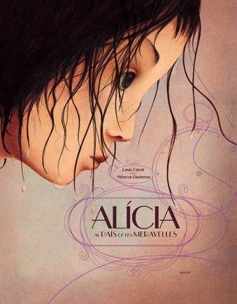 ALICIA AL PAIS DE LES MERAVELLES (ALBUM IL·LUSTRAT) | 9788447922864 | CARROL, LEWIS / DAUTREMER, REBECCA | Llibreria Aqualata | Comprar libros en catalán y castellano online | Comprar libros Igualada