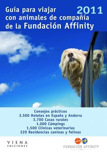 2011 GUIA PARA VIAJAR CON ANIMALES DE COMPAÑIA DE LA FUNDACI | 9788483306338 | FUNDACIÓN AFFINITY | Llibreria Aqualata | Comprar llibres en català i castellà online | Comprar llibres Igualada