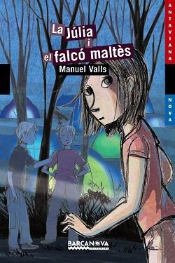 JULIA I EL FALCO MALTES, LA (ANTAVIANA NOVA 171) | 9788448927776 | VALLS, MANUEL | Llibreria Aqualata | Comprar llibres en català i castellà online | Comprar llibres Igualada