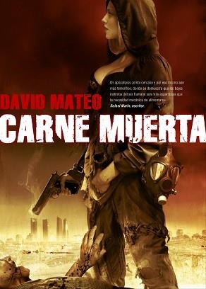 CARNE MUERTA | 9788493814380 | MATEO, DAVID | Llibreria Aqualata | Comprar libros en catalán y castellano online | Comprar libros Igualada