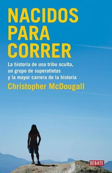 NACIDOS PARA CORRER | 9788483069479 | MCDOUGALL, CHRISTOPHER | Llibreria Aqualata | Comprar llibres en català i castellà online | Comprar llibres Igualada