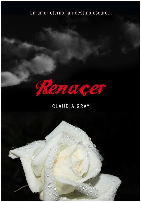 RENACER (MEDIANOCHE IV) | 9788484417156 | GRAY, CLAUDIA | Llibreria Aqualata | Comprar llibres en català i castellà online | Comprar llibres Igualada