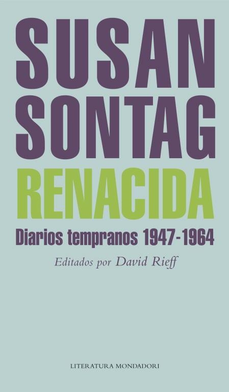 RENACIDA. DIARIOS TEMPRANOS 1947-1964 | 9788439722144 | SONTAG, SUSAN | Llibreria Aqualata | Comprar llibres en català i castellà online | Comprar llibres Igualada