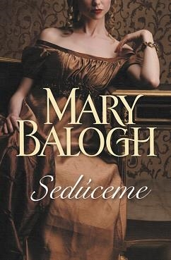 SEDUCEME (CISNE 67/10) | 9788499088273 | BALOGH, MARY | Llibreria Aqualata | Comprar libros en catalán y castellano online | Comprar libros Igualada