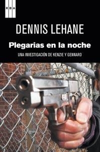 PLEGARIAS EN LA NOCHE (NEGRA 110) | 9788498679205 | LEHANE, DENNIS | Llibreria Aqualata | Comprar llibres en català i castellà online | Comprar llibres Igualada