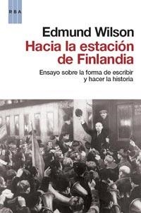 HACIA LA ESTACION DE FINLANDIA . ENSAYO SOBRE LA FORMA DE HA | 9788498679892 | WILSON, EDMUND | Llibreria Aqualata | Comprar llibres en català i castellà online | Comprar llibres Igualada