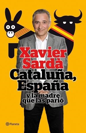 CATALUÑA, ESPAÑA Y LA MADRE QUE LAS PARIO | 9788408101512 | SARDA, XAVIER | Llibreria Aqualata | Comprar llibres en català i castellà online | Comprar llibres Igualada