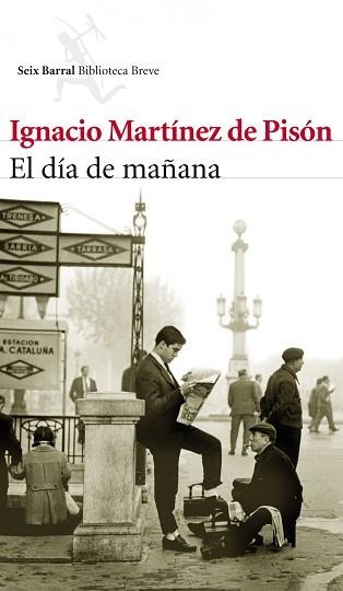 DIA DE MAÑANA, EL | 9788432214042 | MARTINEZ DE PISON, IGNACIO | Llibreria Aqualata | Comprar llibres en català i castellà online | Comprar llibres Igualada