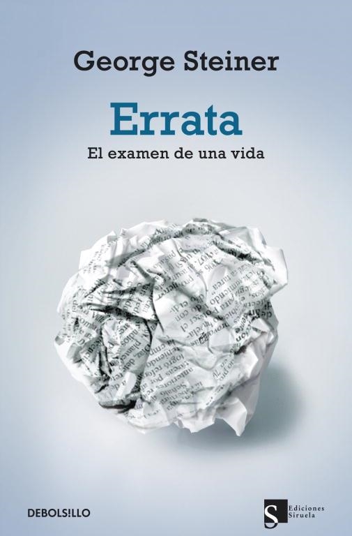 ERRATA. EL EXAMEN DE UNA VIDA (DEBOLSILLO 266) | 9788499088204 | STEINER, GEORGE | Llibreria Aqualata | Comprar libros en catalán y castellano online | Comprar libros Igualada