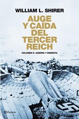 AUGE Y CAIDA DEL TERCER REICH. VOLUMEN II | 9788408094524 | SHIRER, WILLIAM L | Llibreria Aqualata | Comprar llibres en català i castellà online | Comprar llibres Igualada