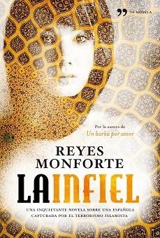 INFIEL, LA | 9788484609681 | MONFORTE, REYES | Llibreria Aqualata | Comprar llibres en català i castellà online | Comprar llibres Igualada