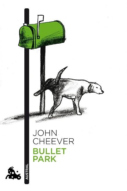 BULLET PARK (AUSTRAL 705) | 9788496580732 | CHEEVER, JOHN | Llibreria Aqualata | Comprar llibres en català i castellà online | Comprar llibres Igualada