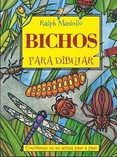 BICHOS PARA DIBUJAR | 9788415053071 | MASIELLO, RALPH | Llibreria Aqualata | Comprar llibres en català i castellà online | Comprar llibres Igualada