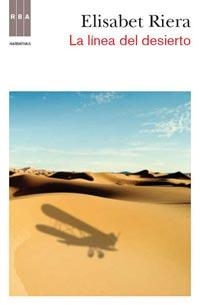 LINEA DEL DESIERTO, LA | 9788498679847 | RIERA, ELISABET | Llibreria Aqualata | Comprar llibres en català i castellà online | Comprar llibres Igualada