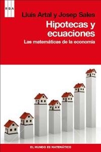 HIPOTECAS Y ECUACIONES | 9788498679946 | ARTAL, LLUIS / SALES, JOSEP | Llibreria Aqualata | Comprar llibres en català i castellà online | Comprar llibres Igualada