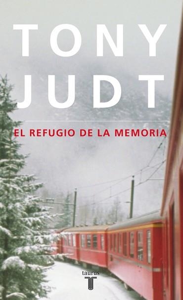 REFUGIO DE LA MEMORIA, EL | 9788430608171 | JUDT, TONY | Llibreria Aqualata | Comprar llibres en català i castellà online | Comprar llibres Igualada