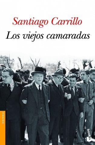 VIEJOS CAMARADAS, LOS (BOOKET 3240) | 9788408101246 | CARRILLO, SANTIAGO | Llibreria Aqualata | Comprar llibres en català i castellà online | Comprar llibres Igualada